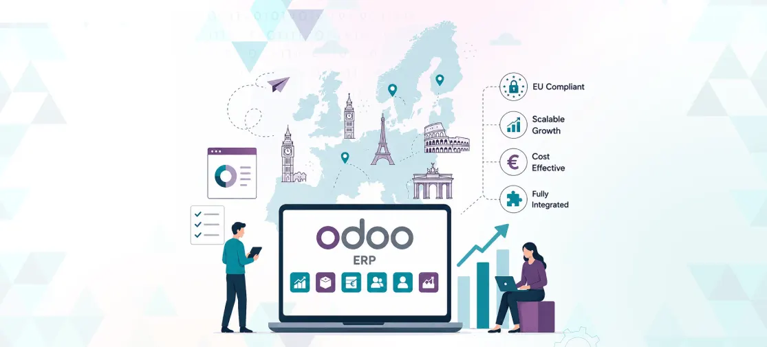 Why European Businesses Are Moving to Odoo ERP in 2026