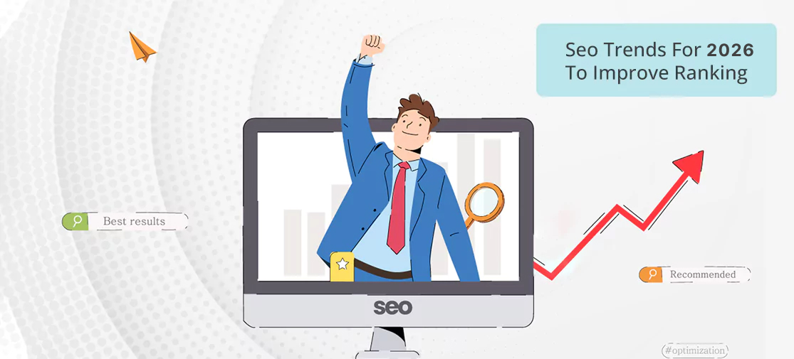 Seo Trends For 2026 To Improve Ranking