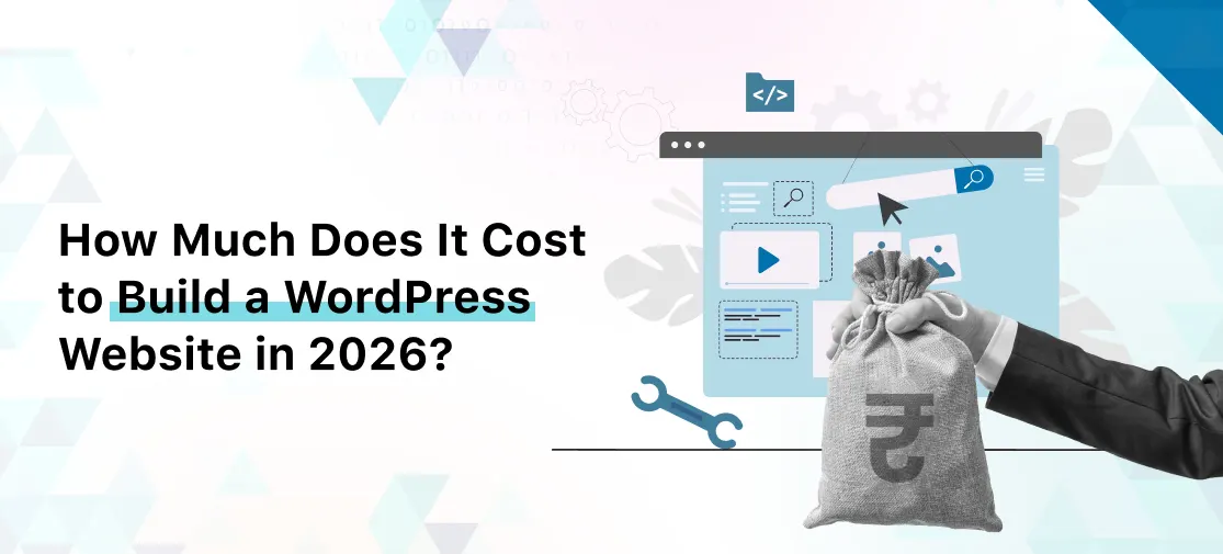 How Much Does It Cost to Build a WordPress Website in 2026?