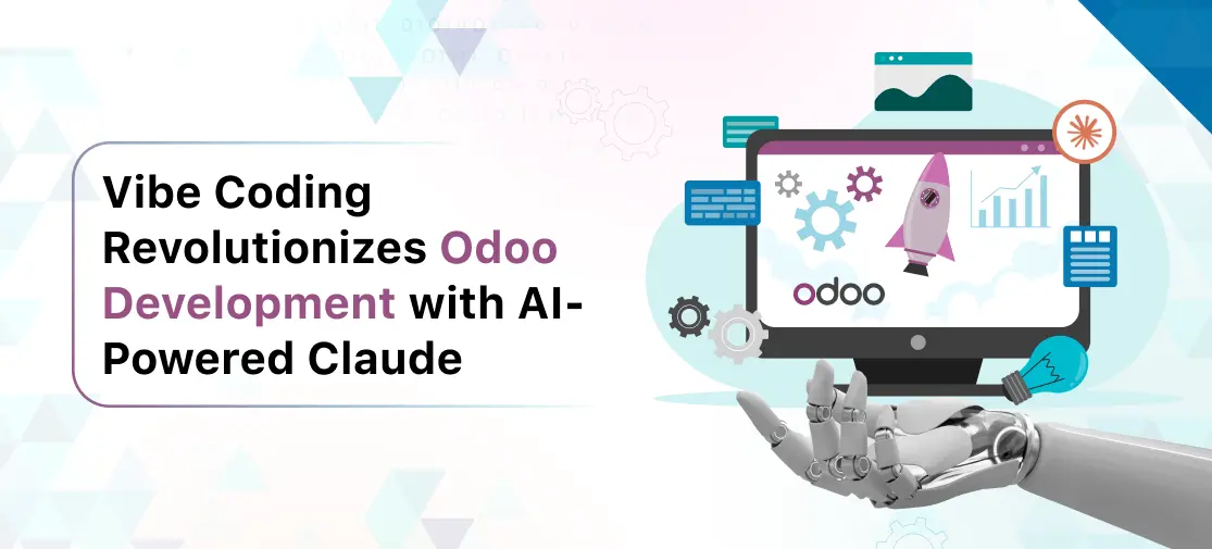 Vibe Coding Revolutionizes Odoo Development with AI-Powered Claude
