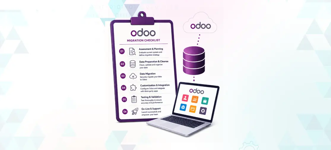 The Definitive Odoo Migration Checklist for Businesses in 2026