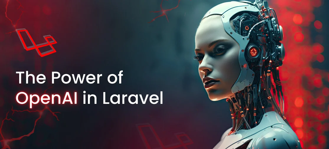 The Power Of OpenAI In Laravel