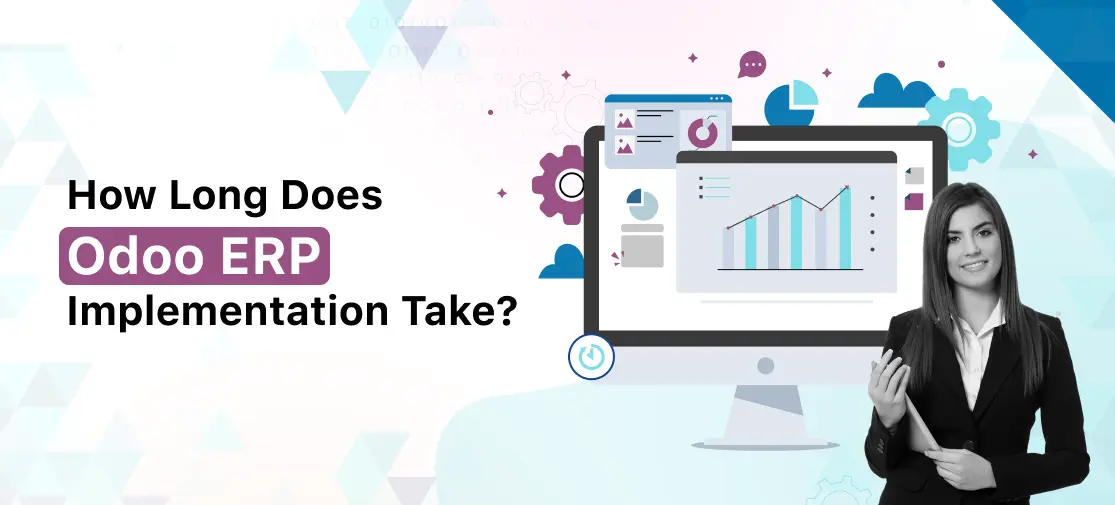 How Long Does Odoo ERP Implementation Take?