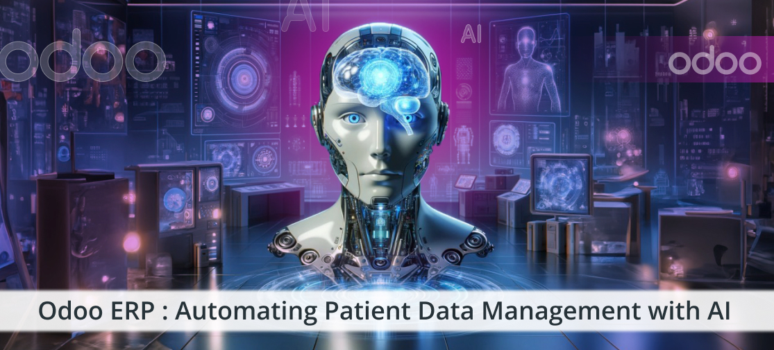 Odoo ERP For Automating Patient Data Management With AI