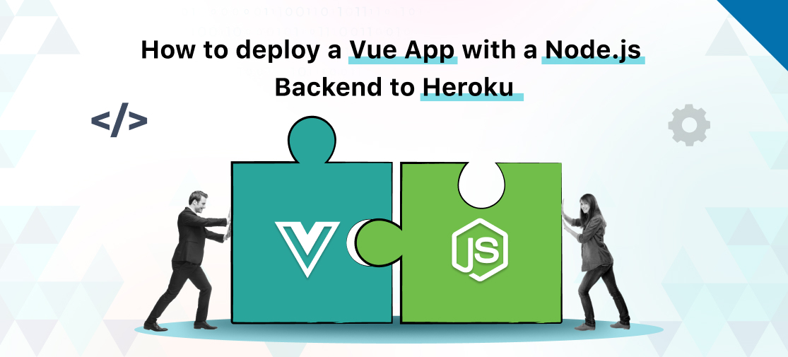 How to deploy a Vue App with a Node.js Backend to Heroku
