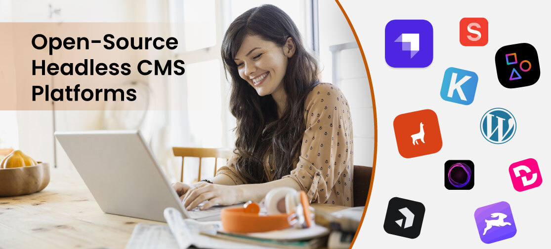 Top  Most Used Open-Source Headless CMS Platforms
