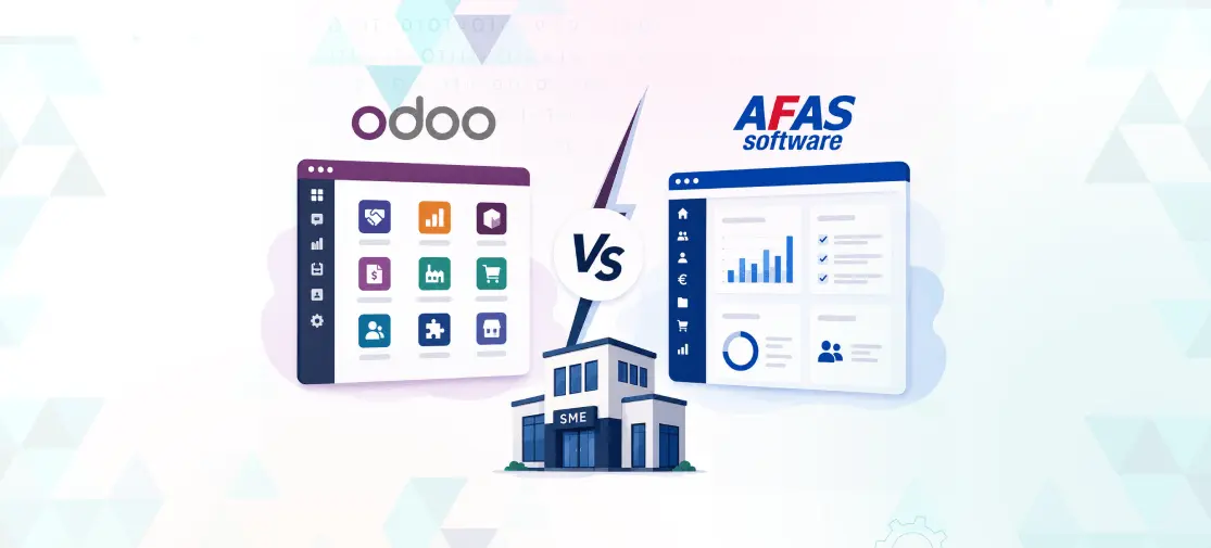 Odoo vs AFAS: Comparing Two ERP Systems Built for SMEs