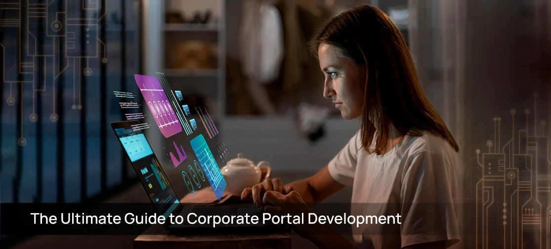 The Ultimate Guide To Corporate Portal Development.